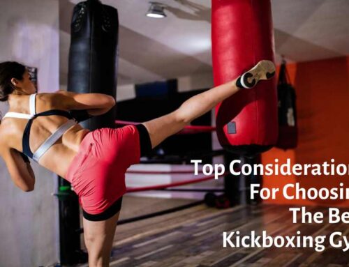 Top Considerations for Choosing the Best Kickboxing School in Toronto